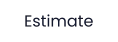 Estimate